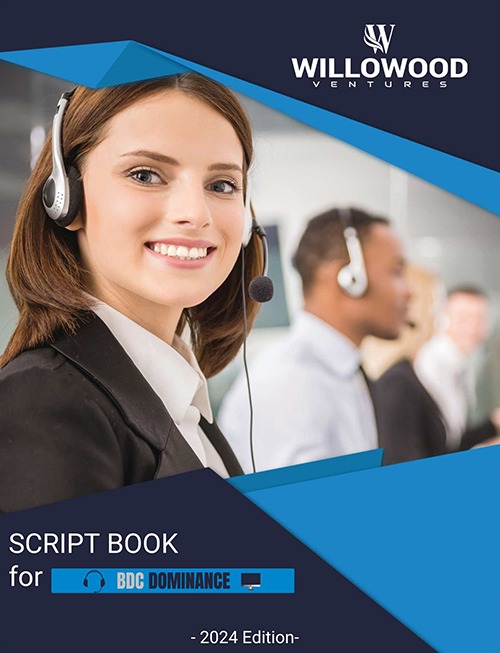 Willowood Ventures Script Book for BDC Agents