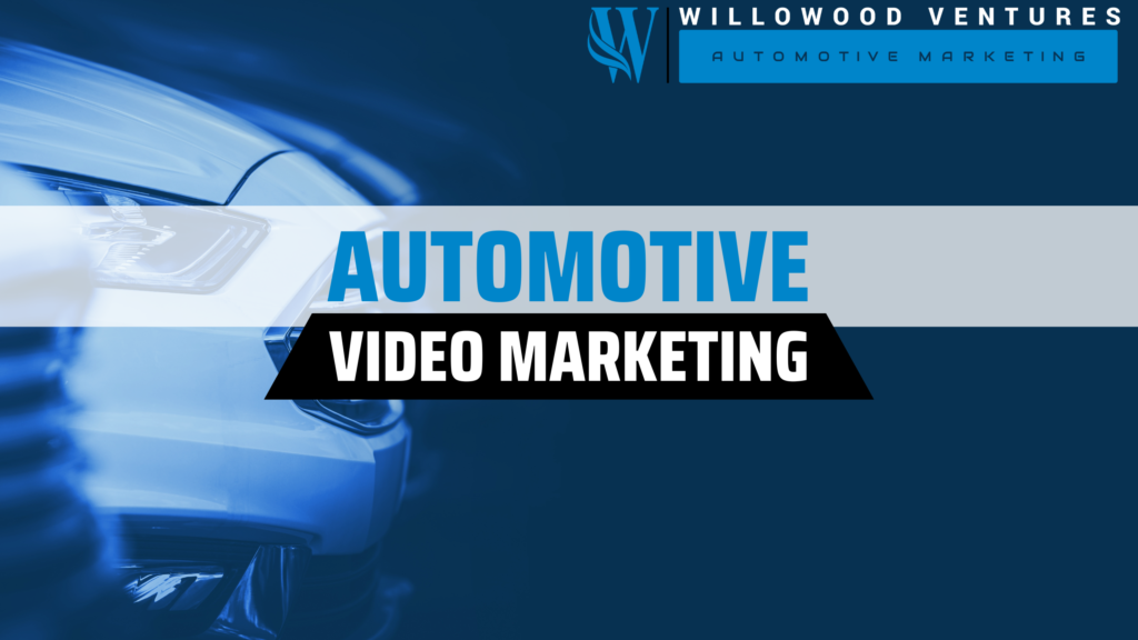 Automotive Video Marketing Services by Willowood Ventures. Get the latest videos and insights here.